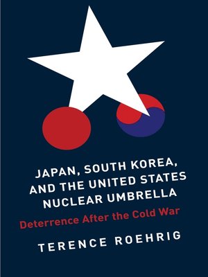 cover image of Japan, South Korea, and the United States Nuclear Umbrella